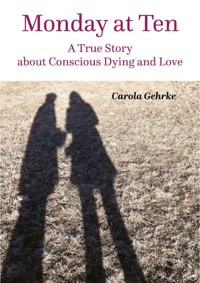 Monday at Ten - Carola Gehrke - E-Book