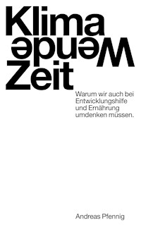 Klima-Wende-Zeit - Andreas Pfennig - E-Book