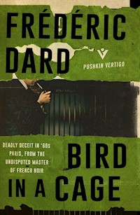 Bird in a Cage - Frédéric Dard - E-Book