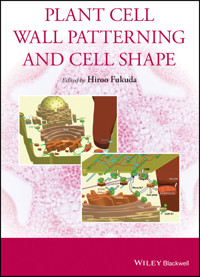 Plant Cell Wall Patterning and Cell Shape -  - E-Book