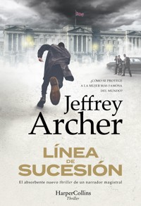 Línea de sucesión - Jeffrey Archer - E-Book