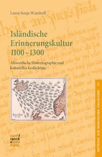 Isländische Erinnerungskultur 1100-1300 - Laura Sonja Wamhoff - E-Book