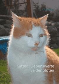 Katzen: Liebenswerte Seidenpfoten - Ketschau A. - E-Book