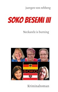 Soko Besemi III - Juergen von Rehberg - E-Book