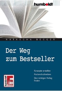 Der Weg zum Bestseller - Natascha Becker - E-Book