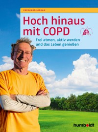 Hoch hinaus mit COPD - Eberhard Jordan - E-Book