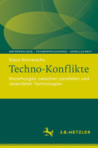 Techno-Konflikte - Klaus Kornwachs - E-Book