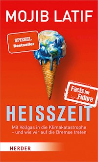 Heißzeit - Mojib Latif - E-Book