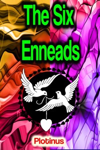The Six Enneads - Plotinus - E-Book