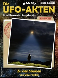 Die UFO-AKTEN 66 - Oliver Miller - E-Book