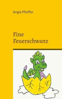 Fine Feuerschwanz - Angie Pfeiffer - E-Book