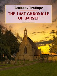 The Last Chronicle of Barset - Anthony Trollope - E-Book