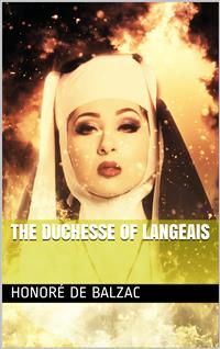 The Duchesse of Langeais - Honoré de Balzac - E-Book