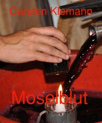 Moselblut - Carsten Klemann - E-Book