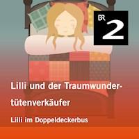 Lilli und der Traumwundertütenverkäufer: Lilli im Doppeldeckerbus - Manuela Mechtel - Hörbuch