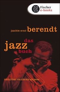 Das Jazzbuch - Joachim-Ernst Berendt - E-Book