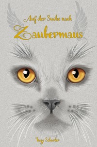 Auf der Suche nach Zaubermaus - Ingo Schorler - E-Book