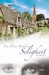 Ein kleines Stückchen Seligkeit - Pam Rhodes - E-Book