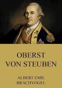 Oberst von Steuben - Albert Emil Brachvogel - E-Book