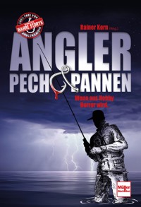 Angler - Pech & Pannen - Rainer Korn - E-Book