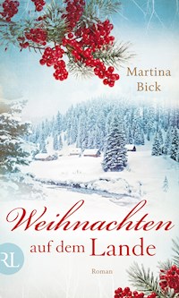 Weihnachten auf dem Lande - Martina Bick - E-Book