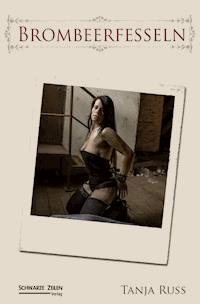 Brombeerfesseln - Tanja Russ - E-Book