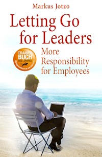 Letting Go for Leaders - Markus Jotzo - E-Book
