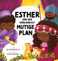 Esther und der unglaublich mutige Plan - Tim Thornborough - E-Book