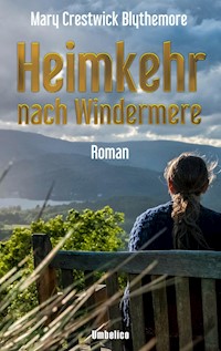 Heimkehr nach Windermere - Mary Crestwick Blythemore - E-Book