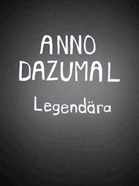 Legendära - Anno Dazumal - E-Book