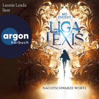 Liga Lexis - Nachtschwarze Worte - Liga Lexis, Band 1 (Ungekürzte Lesung) - Mo Enders - Hörbuch
