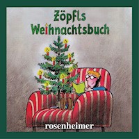 Zöpfls Weihnachtsbuch - Helmut Zöpfl - Hörbuch
