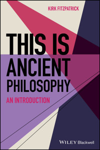 This is Ancient Philosophy - Kirk Fitzpatrick - E-Book