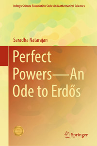 Perfect Powers—An Ode to Erdős - Saradha Natarajan - E-Book