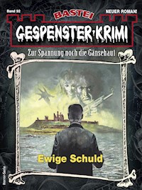 Gespenster-Krimi 92 - Oliver Miller - E-Book