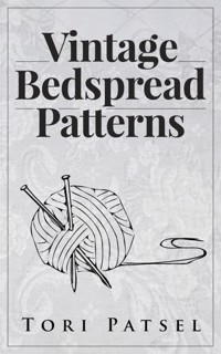 Vintage Bedspread Patterns - Tori Patsel - E-Book