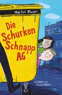 Die Schurkenschnapp-AG - Martin Muser - E-Book