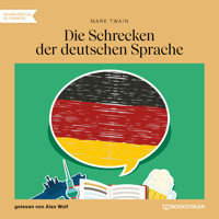Die Schrecken der deutschen Sprache (Ungekürzt) - Mark Twain - Hörbuch