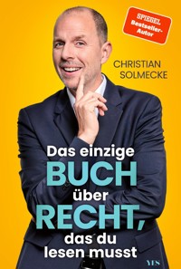 Das einzige Buch über Recht, das du lesen musst - Christian Solmecke - E-Book