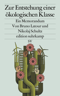 Zur Entstehung einer ökologischen Klasse - Bruno Latour - E-Book