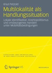 Multilokalität als Handlungssituation - Knut Petzold - E-Book