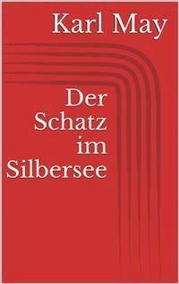 Der Schatz im Silbersee - Karl May - E-Book