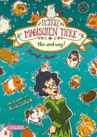 Die Schule der magischen Tiere 10: Hin und weg! - Margit Auer - E-Book + Hörbuch