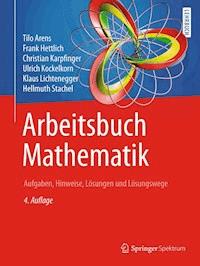 Arbeitsbuch Mathematik - Tilo Arens - E-Book