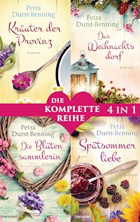 Die Maierhofen-Reihe Band 1-4: - Kräuter der Provinz / Das Weihnachtsdorf / Die Blütensammlerin / Spätsommerliebe (4in1-Bundle) - Petra Durst-Benning - E-Book