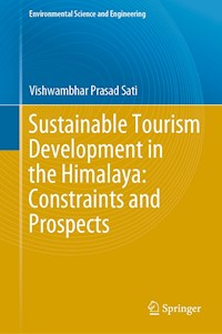Sustainable Tourism Development in the Himalaya: Constraints and Prospects - Vishwambhar Prasad Sati - E-Book