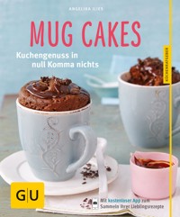 Mug Cakes - Angelika Ilies - E-Book