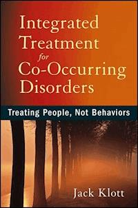 Integrated Treatment for Co-Occurring Disorders - Jack Klott - E-Book