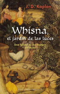 Whisna, el jardín de las luces - J.D. KAPLAN - E-Book
