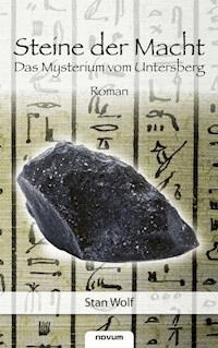 Steine der Macht - Stan Wolf - E-Book